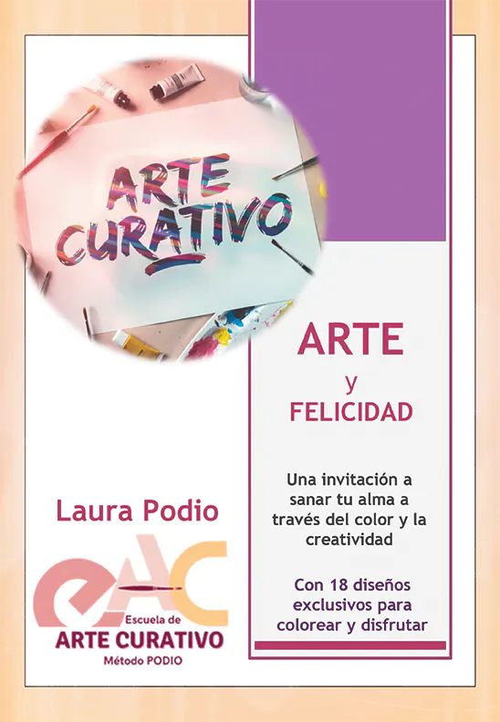 "Guía Completa de Arte Curativo para Principiantes" Todo lo que necesitas saber para comenzar tu proceso de sanación a través del arte ARTE y FELICIDAD E-BOOK